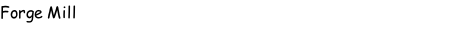 Forge Mill