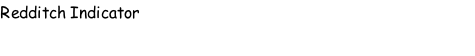 Redditch Indicator